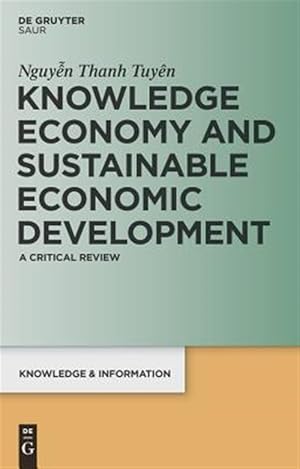Seller image for Knowledge Economy and Sustainable Economic Development : A Critical Review for sale by GreatBookPrices