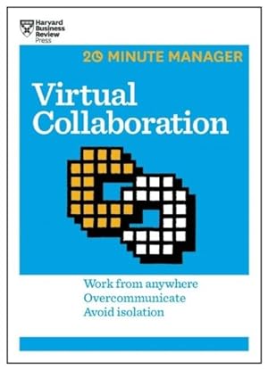 Seller image for Virtual Collaboration : Work from Anywhere, Overcommunicate, Avoid Isolation for sale by GreatBookPrices