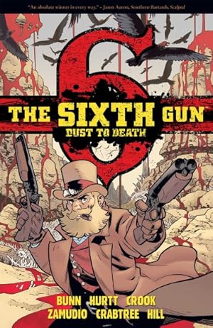 Imagen del vendedor de Sixth Gun : Dust to Death a la venta por GreatBookPrices