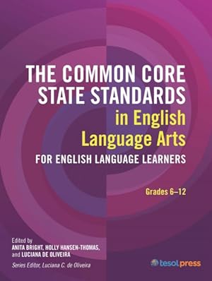 Imagen del vendedor de Common Core State Standards in English Language Arts for English Language Learners, Grades 6?12 a la venta por GreatBookPrices