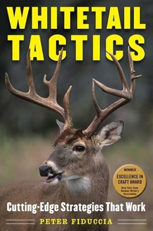Seller image for Whitetail Tactics : Cutting-Edge Strategies That Work for sale by GreatBookPrices