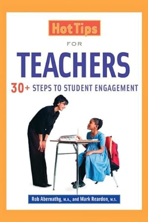 Immagine del venditore per Hot Tips for Teachers : 30+ Steps to Student Engagement venduto da GreatBookPrices