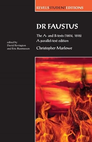 Seller image for Dr Faustus : The A- and B- Texts 1604, 1616 - a Parallel-text Edition for sale by GreatBookPrices