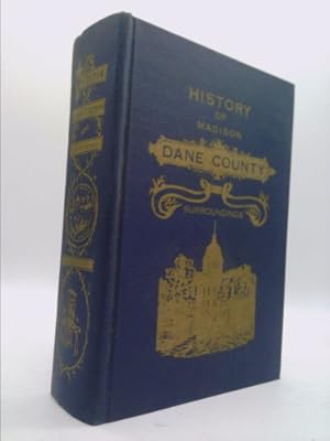 Image du vendeur pour Madison, Dane County and Surroundings Towns; Being a History and Guide mis en vente par ThriftBooksVintage