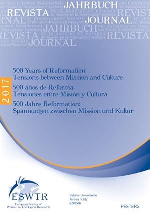 Seller image for 500 Years of Reformation / 500 Anos De Reforma / 500 Jahre Reformation : Tensions Between Mission and Culture / Tensiones Entre Mision Y Cultura / Spannungen Zwischen Mission Und Kultur for sale by GreatBookPrices