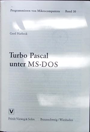 Bild des Verkufers fr Turbo-Pascal unter MS-DOS. zum Verkauf von Antiquariat Bookfarm