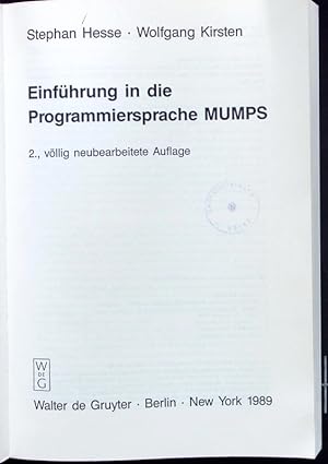 Bild des Verkufers fr Einfhrung in die Programmiersprache MUMPS. zum Verkauf von Antiquariat Bookfarm