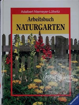Image du vendeur pour Arbeitsbuch Naturgarten. mis en vente par Antiquariat Bookfarm