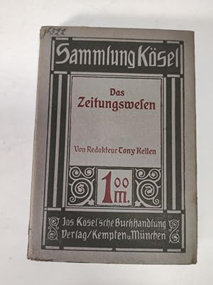 Das Zeitungswesen. (= Sammlung Kösel, 17)