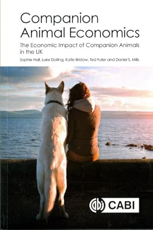 Seller image for Companion Animal Economics : The Economic Impact of Companion Animals in the UK for sale by GreatBookPrices