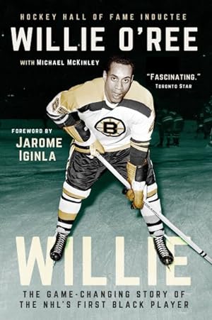 Immagine del venditore per Willie : The Game-changing Story of the Nhl's First Black Player venduto da GreatBookPrices