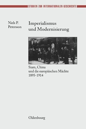 Seller image for Imperialismus Und Modernisierung : Siam, China Und Die Europischen Mchte 1895-1914 -Language: german for sale by GreatBookPrices