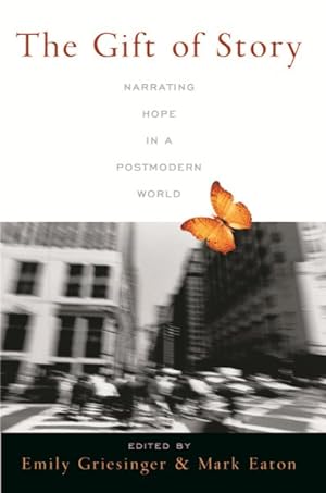 Seller image for Gift of Story : Narrating Hope in a Postmodern World for sale by GreatBookPrices