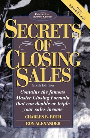 Bild des Verkufers fr Secrets of Closing Sales zum Verkauf von GreatBookPrices