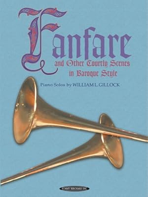 Bild des Verkufers fr Fanfare and Other Courtly Scenes in Baroque Style : Piano Solos zum Verkauf von GreatBookPrices