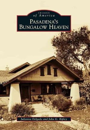Immagine del venditore per Pasadena's Bungalow Heaven venduto da GreatBookPrices