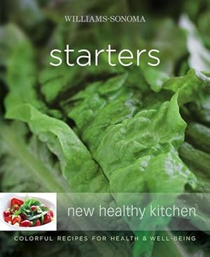 Seller image for Williams-Sonoma New Healthy Kitchen Starters for sale by GreatBookPrices