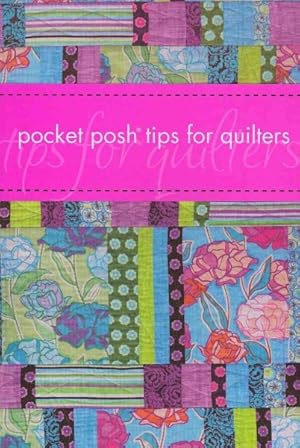 Seller image for Pocket Posh Tips for Quilters for sale by GreatBookPrices
