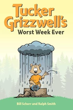 Immagine del venditore per Tucker Grizzwell's Worst Week Ever venduto da GreatBookPrices