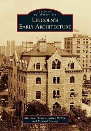 Seller image for Lincoln's Early Architecture for sale by GreatBookPrices