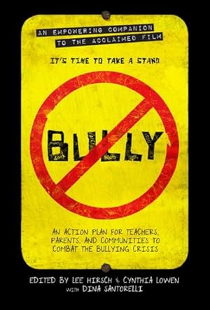 Immagine del venditore per Bully : An Action Plan for Teachers and Parents to Combat the Bullying Crisis venduto da GreatBookPrices