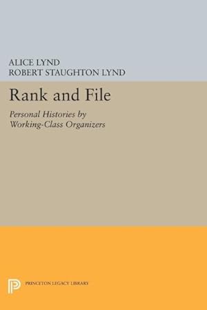 Seller image for Rank and File : Personal Histories by Working-class Organizers for sale by GreatBookPrices