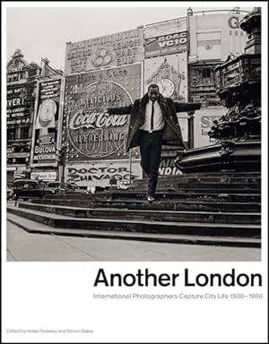 Seller image for Another London : International Photographers Capture City Life 1930-1980 for sale by GreatBookPrices
