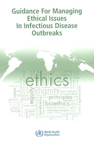Immagine del venditore per Guidance for Managing Ethical Issues in Infectious Disease Outbreaks venduto da GreatBookPrices