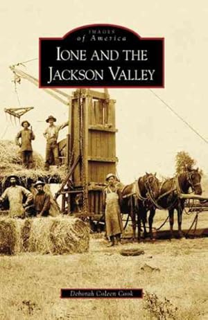 Seller image for Ione and the Jackson Valley, Ca for sale by GreatBookPrices