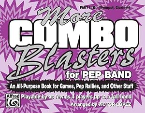 Seller image for More Combo Blasters for Pep Band : An All-purpose Book for Games, Pep Rallies and Other Stuff for sale by GreatBookPrices