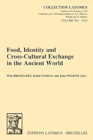 Seller image for Food, Identity and Cross-Cultural Exchange in the Ancient World for sale by GreatBookPrices