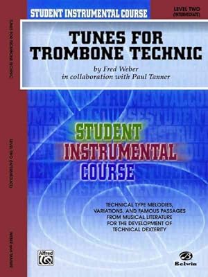 Imagen del vendedor de Student Instrumental Course, Tunes for Trombone Technic, Level II a la venta por GreatBookPrices