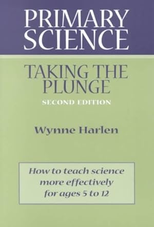 Image du vendeur pour Primary Science : Taking the Plunge mis en vente par GreatBookPricesUK