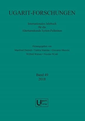 Seller image for Ugarit-Forschungen 2018 : Internationales Jahrbuch Fue Die Altertumskunde Syrien-palastinas for sale by GreatBookPrices