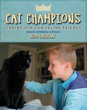 Seller image for Cat Champions : Caring for Our Feline Friends for sale by GreatBookPrices
