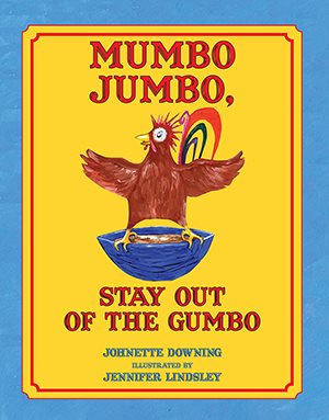 Imagen del vendedor de Mumbo Jumbo, Stay Out of the Gumbo a la venta por GreatBookPrices