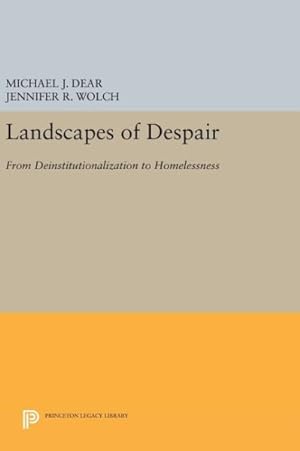 Bild des Verkufers fr Landscapes of Despair : From Deinstitutionalization to Homelessness zum Verkauf von GreatBookPrices