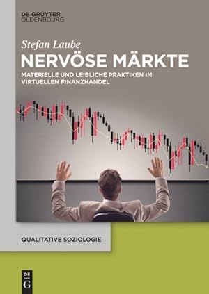 Seller image for Nervse Mrkte : Materielle Und Leibliche Praktiken Im Virtuellen Finanzhandel -Language: german for sale by GreatBookPrices