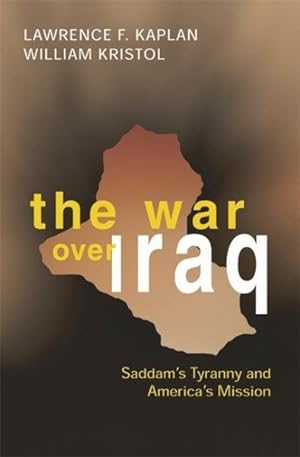 Image du vendeur pour War over Iraq : Saddam's Tyranny and America's Mission mis en vente par GreatBookPrices