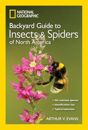 Bild des Verkufers fr Backyard Guide to Insects and Spiders of North America zum Verkauf von GreatBookPrices