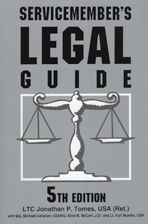 Seller image for Servicemember's Legal Guide : Everything You And your Family Need To Know About The Law for sale by GreatBookPrices