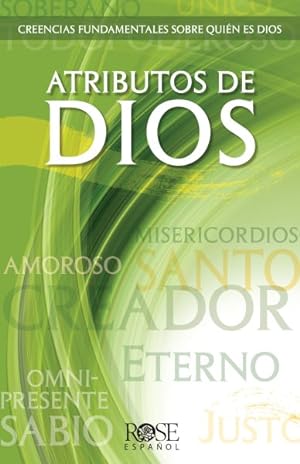 Seller image for Atributos de Dios / Attributes of God : Aspectos Fundamentales Sobre Quin Es Dios / Fundamentals About Who God Is -Language: spanish for sale by GreatBookPrices