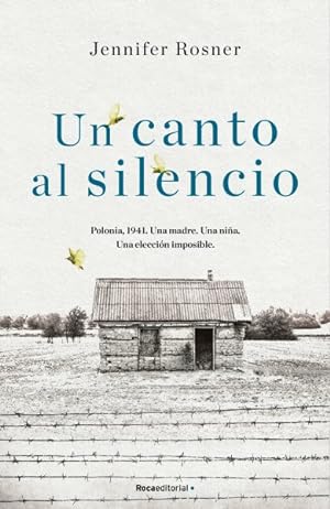 Image du vendeur pour Un canto al silencio / The Yellow Bird Sings -Language: spanish mis en vente par GreatBookPrices
