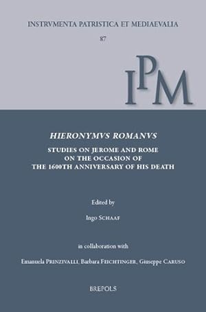 Seller image for Hieronymus Romanus : Studies on Jerome and Rome on the Occasion of the 1600th Anniversary of His Death for sale by GreatBookPrices