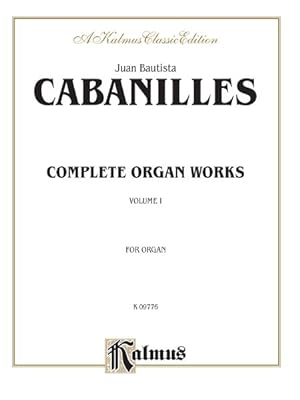 Immagine del venditore per Complete Organ Works : For Organ, Kalmus Classic Edition venduto da GreatBookPrices