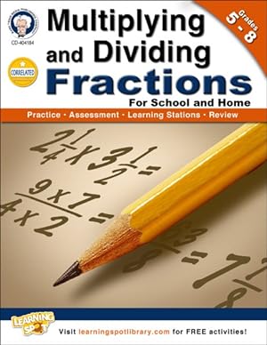 Imagen del vendedor de Multiplying and Dividing Fractions : Grades 5-8 a la venta por GreatBookPrices