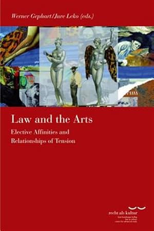 Immagine del venditore per Law and the Arts : Elective Affinities and Relationships of Tension venduto da GreatBookPrices