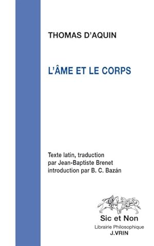 Bild des Verkufers fr L'ame Et Le Corps : Somme De Theologie Premiere Partie, Questions 75 Et 76 -Language: french zum Verkauf von GreatBookPrices