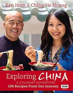 Seller image for Exploring China : A Culinary Adventure: 100 Recipes from Our Journey for sale by GreatBookPrices