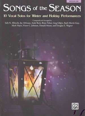 Bild des Verkufers fr Songs of the Season : 10 Vocal Solos for Winter and Holiday Performances zum Verkauf von GreatBookPrices
